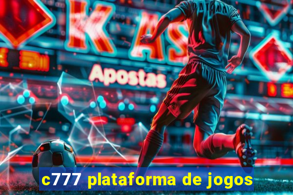 c777 plataforma de jogos